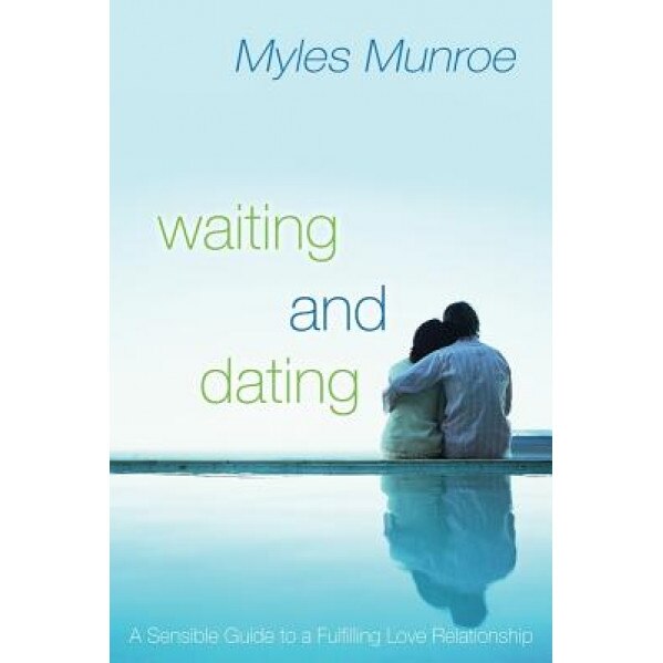 Waiting and Dating, Myles Munroe