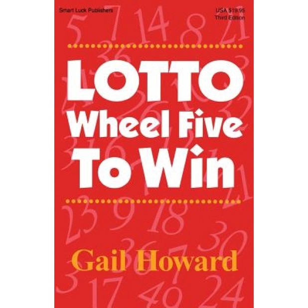 Lotto Wheel Five to Win, Gail Howard (Author)