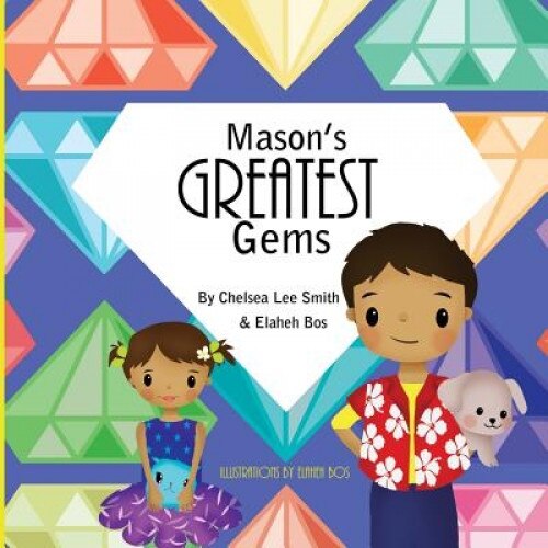 Mason's Greatest Gems, Chelsea Lee Smith (Author)
