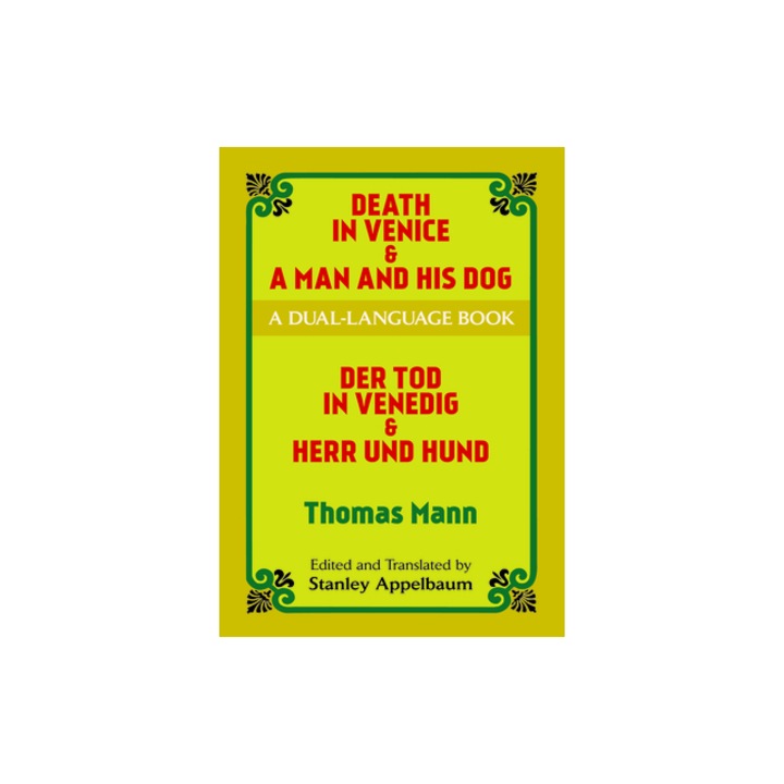 Death in Venice & a Man and His Dog A Dual-Language Book, Thomas Mann