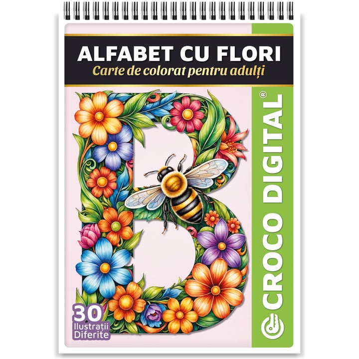 Carte de colorat antistres pentru adulti, Alfabet cu Flori, 30 Ilustratii unice cu Litere, 66 pagini, 2025, Croco Digital