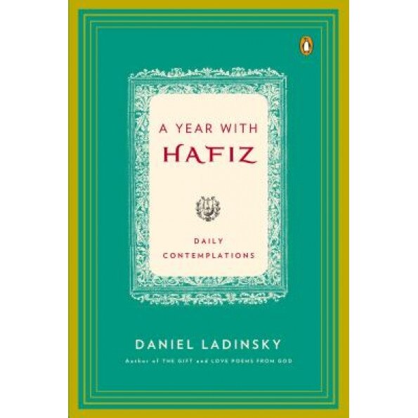A Year with Hafiz: Daily Contemplations, Hafiz (Author)