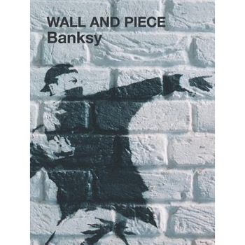 Wall and Piece, Banksy Wall and Piece, Banksy