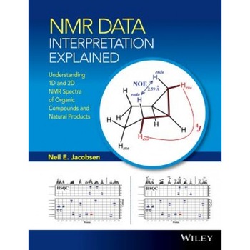 Interpretation of NMR Data, Neil E. Jacobsen (Author) Interpretation of NMR Data, Neil E. Jacobsen (Author)