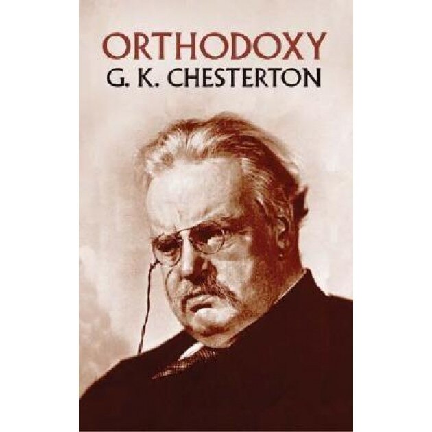 Orthodoxy, G. K. Chesterton