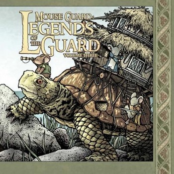 Mouse Guard: Legends of the Guard Volume 3, Various (Author) Mouse Guard: Legends of the Guard Volume 3, Various (Author)