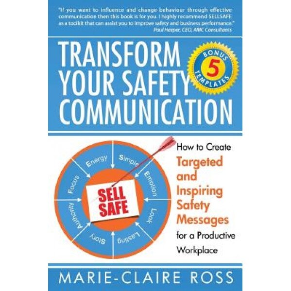Transform Your Safety Communication: How to Craft Targeted and Inspiring Messages for a Productive Workplace - MS Marie-Claire Ross (Author)