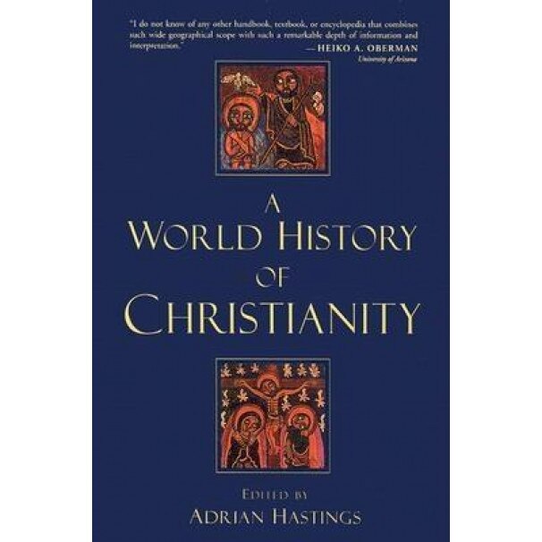 A World History of Christianity,