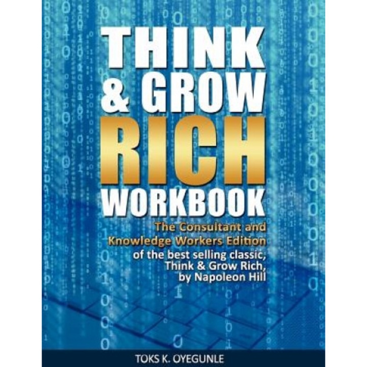Think & Grow Rich Workbook: The Consultant and Knowledge Workers Edition, Napoleon Hill (Author)