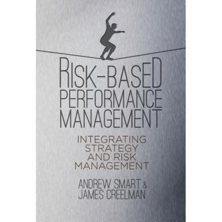 Risk-Based Performance: The New Strategic Executive Paradigm, James Creelman (Author)