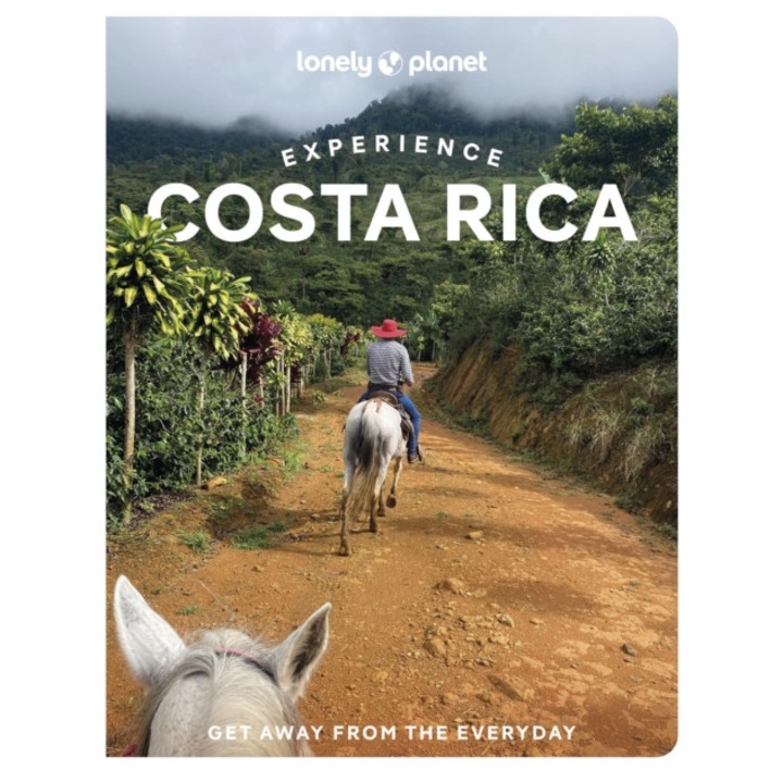 Lonely Planet Experience Costa Rica - Lonely Planet