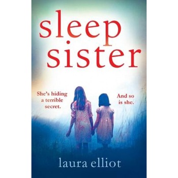 Sleep Sister, Laura Elliot (Author) Sleep Sister, Laura Elliot (Author)