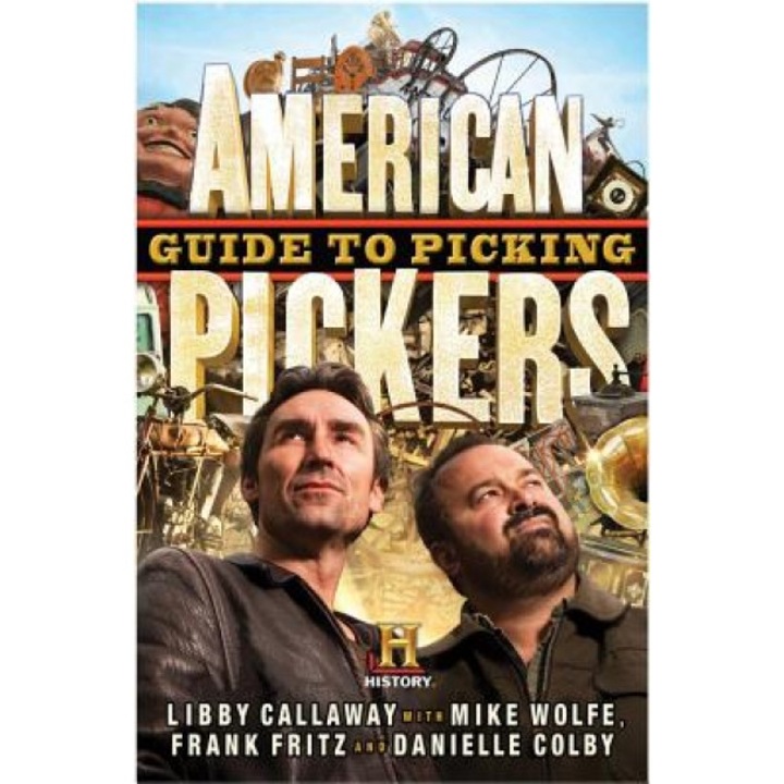 American Pickers Guide to Picking, Libby Callaway (Author)