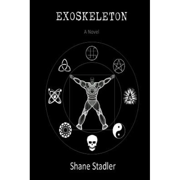 Exoskeleton, Shane Stadler (Author)