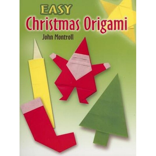 Easy Christmas Origami, John Montroll