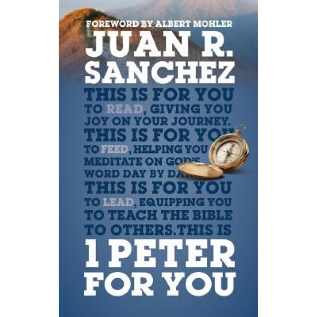 1 Peter for You, Juan Sanchez (Author)