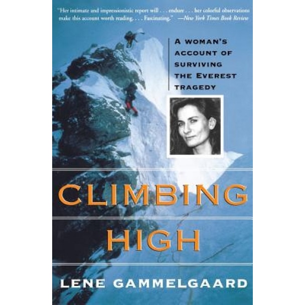 Climbing High: A Woman's Account of Surviving the Everest Tragedy, Press Seal (Author)