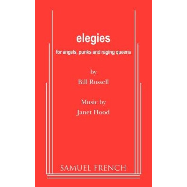 Elegies for Angels, Punks and Raging Queens, Bill Russell (Author)