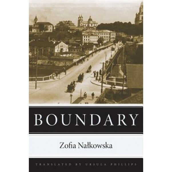 Boundary, Zofia Nalkowska (Author)