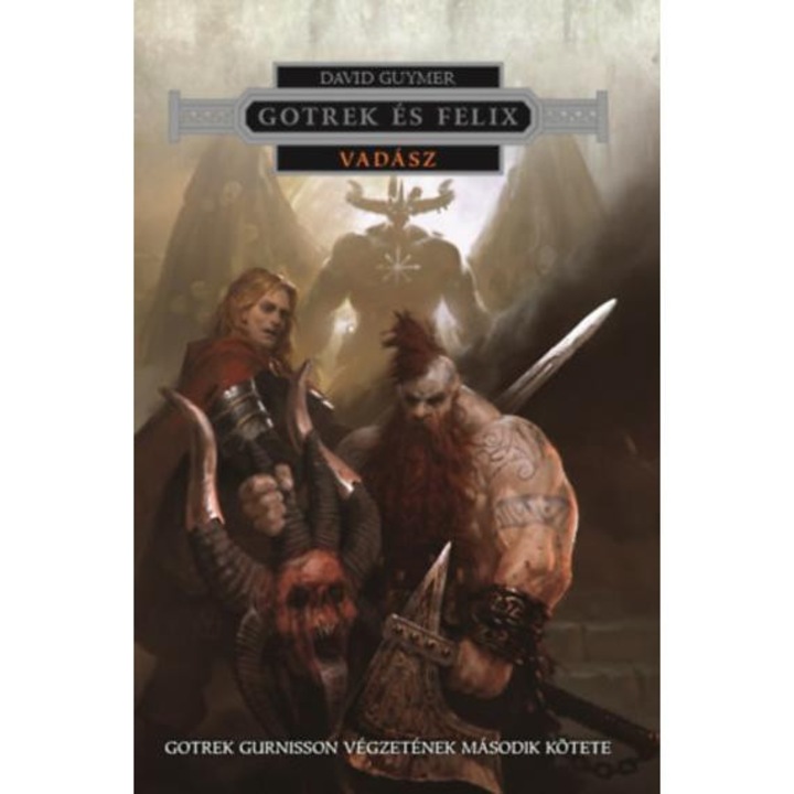 Gotrek és Felix - Vadász - David Guymer