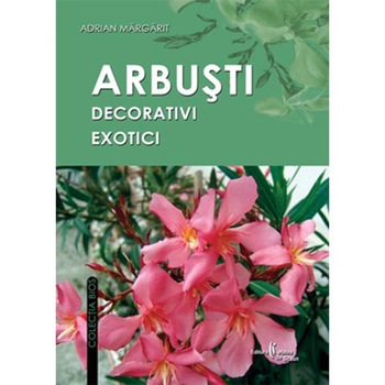 Arbusti decorativi exotici - Adrian Margarit Arbusti decorativi exotici - Adrian Margarit