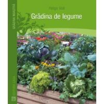 Gradina de legume - Helga Voit Gradina de legume - Helga Voit
