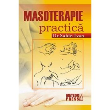 Masoterapie practica - Sabin Ivan Masoterapie practica - Sabin Ivan