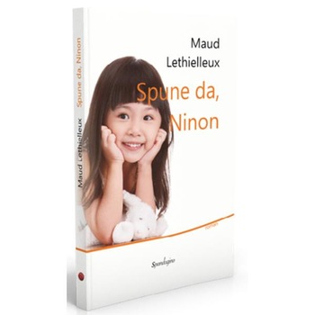 Spune da, Ninon - Maud Lethielleux Spune da, Ninon - Maud Lethielleux