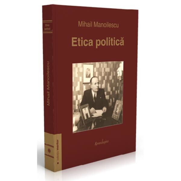 Etica politica - Mihail Manoilescu