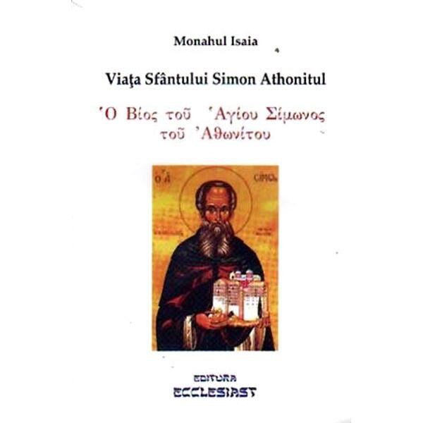 Viata Sfantului Simon Athonitul - Monahul Isaia