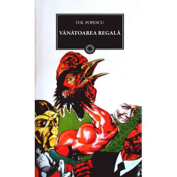JN 118 - Vanatoarea regala - D.R. Popescu
