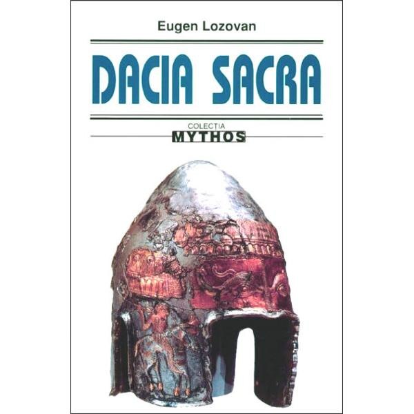 Dacia sacra - Eugen Lozovan