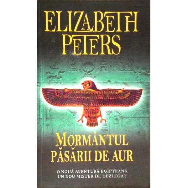 Mormantul pasarii de aur - Elizabeth Peters