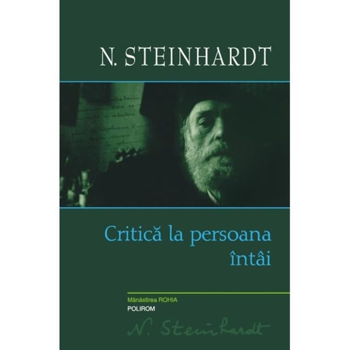 Critica la persoana intai - N. Steinhardt