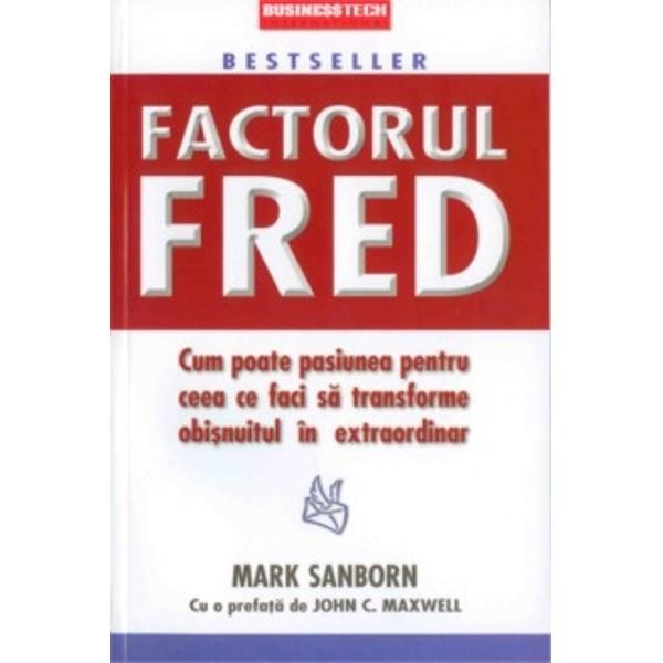 Factorul Fred - Mark Sanborn