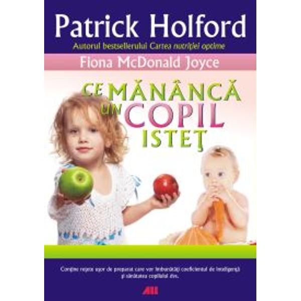 Ce mananca un copil istet - Patrick Holford