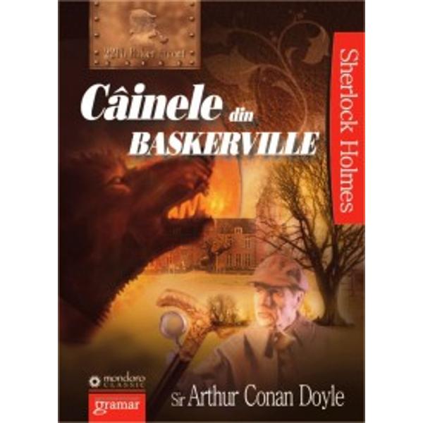 Cainele Din Baskerville - Arthur Conan Doyle