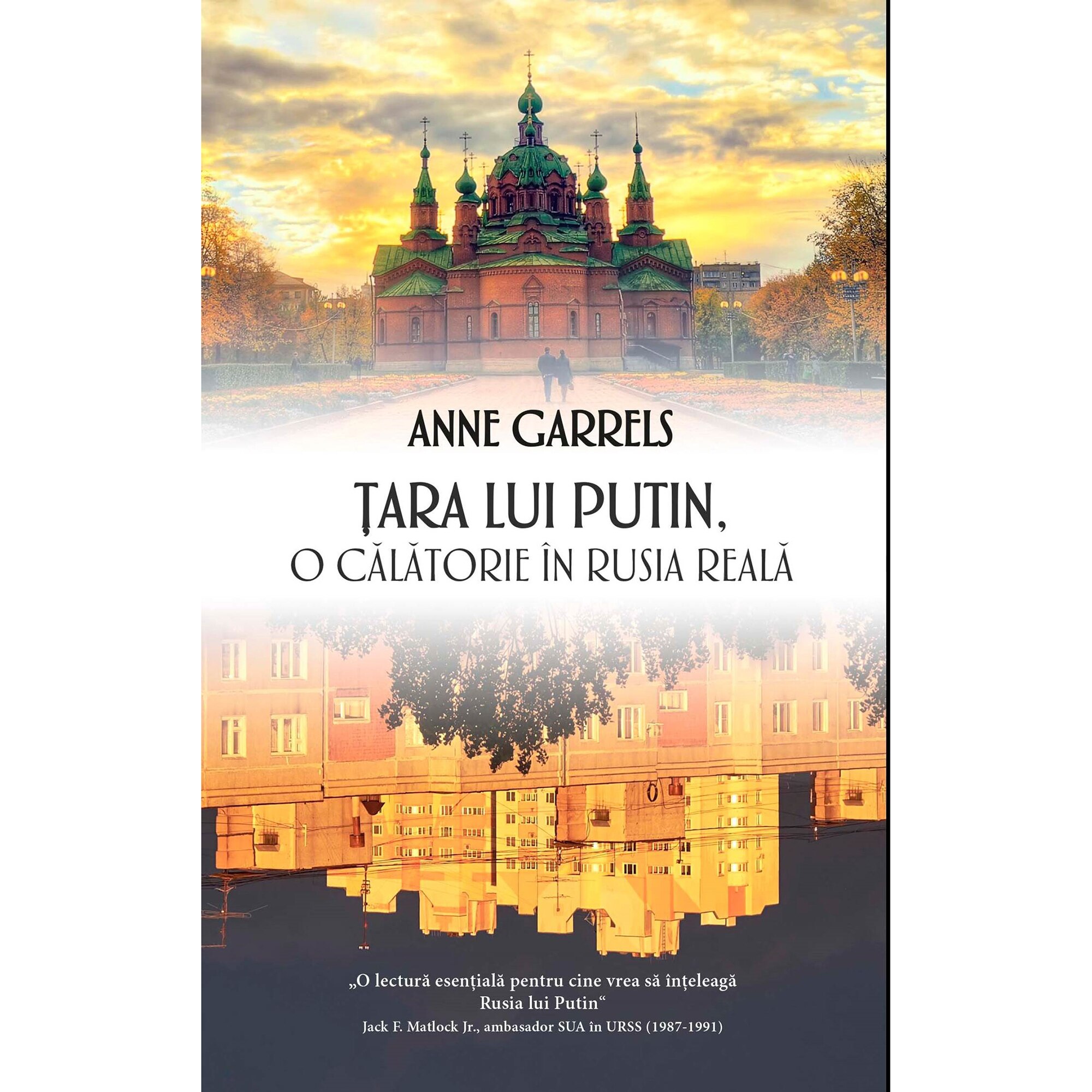 Tara lui Putin: O calatorie in Rusia reala - Anne Garrels