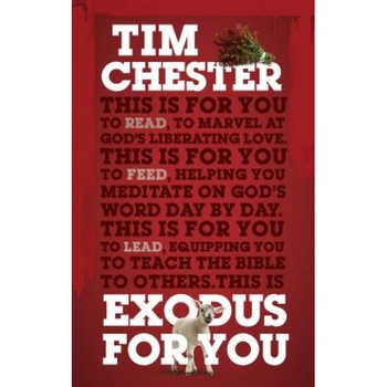Exodus for You, Tim Chester (Author) Exodus for You, Tim Chester (Author)