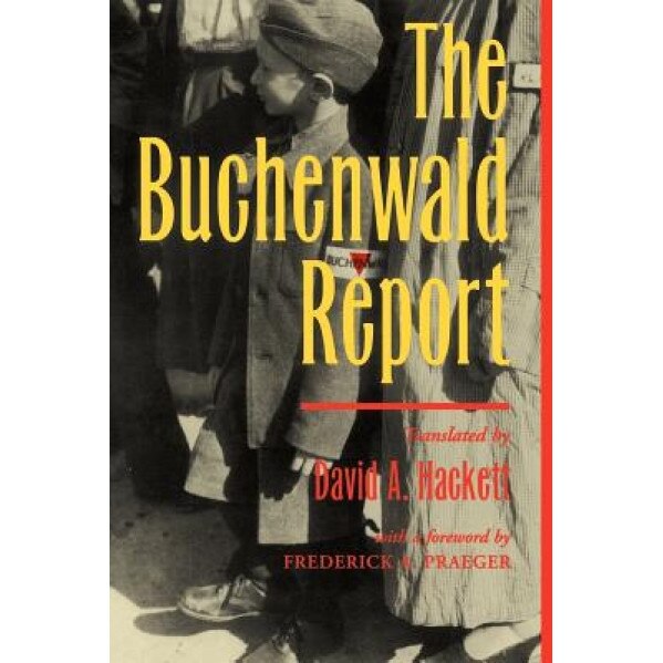 The Buchenwald Report, David A. Hackett (Author)