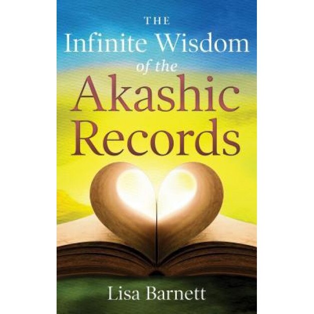 The Infinite Wisdom of the Akashic Records - Lisa Barnett (Author)
