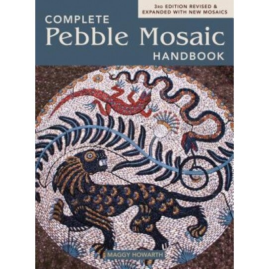 The Complete Pebble Mosaic Handbook, Maggy Howarth (Author)