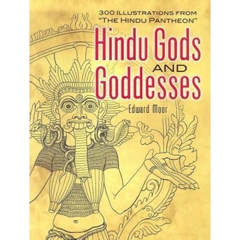 Hindu Gods and Goddesses: 300 Illustrations from  Hindu Gods and Goddesses: 300 Illustrations from
