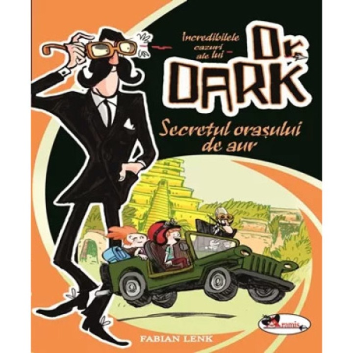 Dr. dark - Secretul orasului de aur - Fabian Lenk