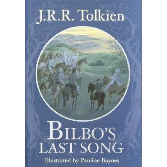 Bilbo's Last Song, J. R. R. Tolkien (Author)