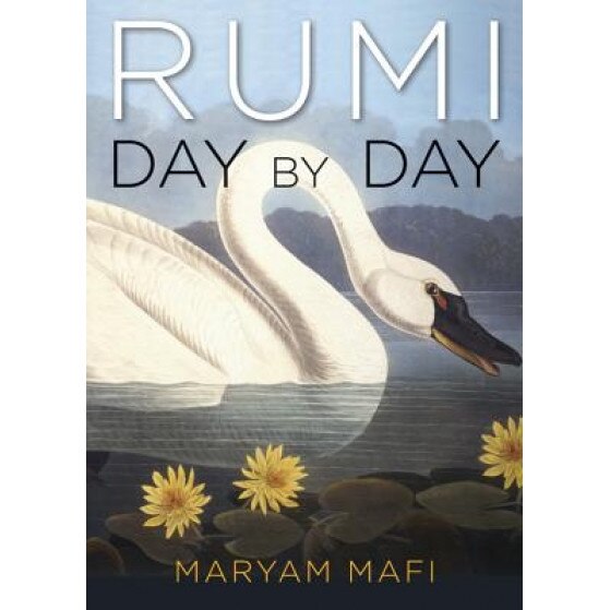 Rumi Day by Day, Maryam Mafi (Translator)