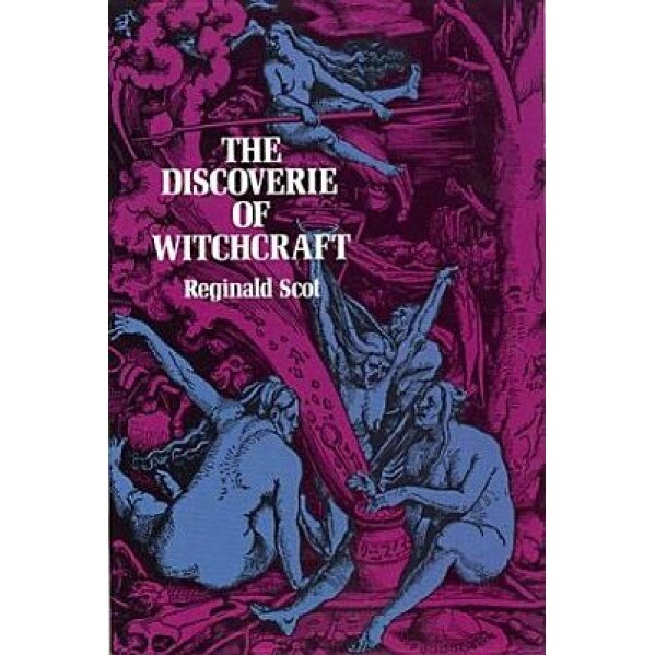 The Discoverie of Witchcraft - Reginald Scot (Author)