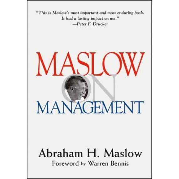 Maslow on Management - Abraham Harold Maslow
