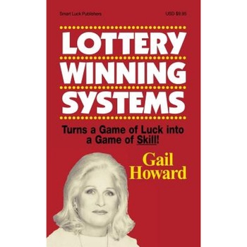 Lottery Winning Systems: Turns a Game of Luck Into a Game of Skill!, Gail Howard (Author) Lottery Winning Systems: Turns a Game of Luck Into a Game of Skill!, Gail Howard (Author)