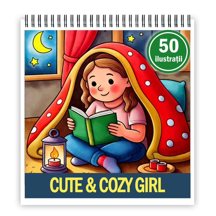 Книжка за оцветяване с 50 илюстрации Cute & Cozy Girl, 106 страници, формат: A4, издател Cadouri Legendare